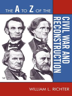 cover image of The A to Z of the Civil War and Reconstruction